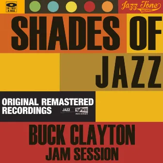 Shades of Jazz (Buck Clayton Jam Session) by Buck Clayton Jam Session