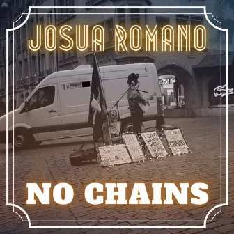 No Chains by Josua Romano