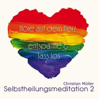 Selbstheilungsmeditation 2 