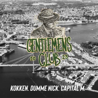 Gentlemens Club 2023 by Capital M