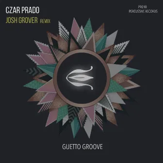 Ghetto Groove by Czar Prado