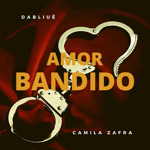 Amor Bandido