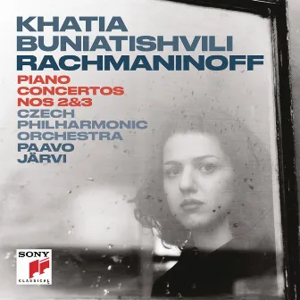 Rachmaninoff: Piano Concerto No. 2 in C Minor, Op. 18 & Piano Concerto No. 3 in D Minor, Op. 30 by Khatia Buniatishvili