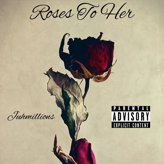 Roses to Her