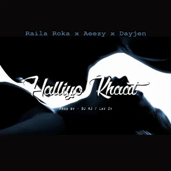 Halliyo Khaat by Raila Roka