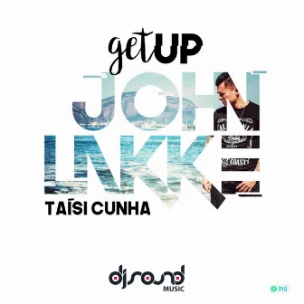 Get Up by John Lakke