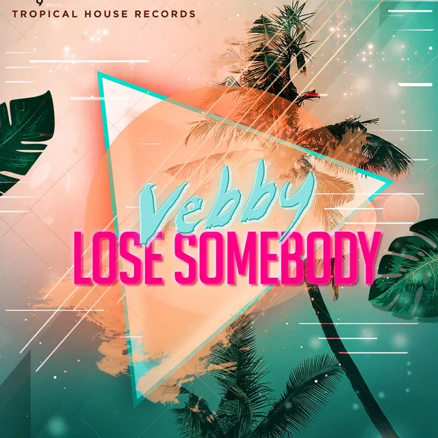 Lose Somebody