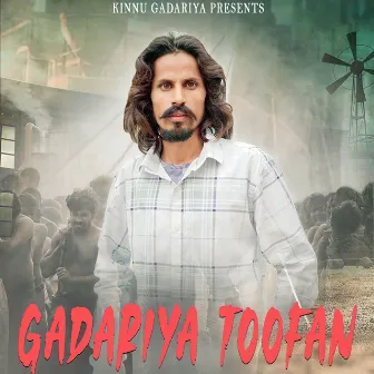 Gadariya Toofan by Kinnu Gadariya