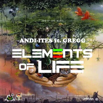 Elements of Life (feat. Gregg) - Single by Andi-Ites