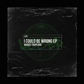 I Could be wrong by Marco Tropeano