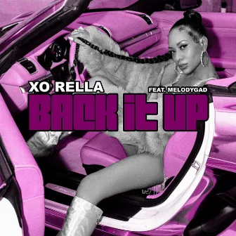 Back It Up by XO Rella