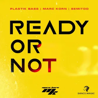 Ready or Not by Plastik Bass