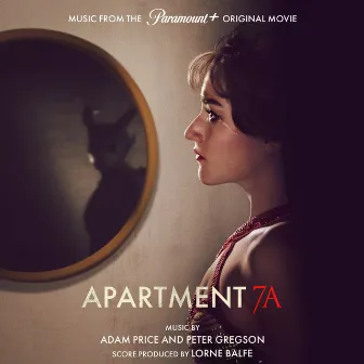 Apartment 7A (Music From The Paramount+ Original Movie) by Adam Price