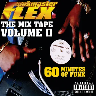 The Mix Tape - Volume II 60 Minutes of Funk (Explicit) by Funk Flex