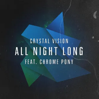 All Night Long by Crystal Vision