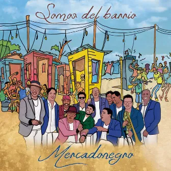 Somos del Barrio by Mercadonegro