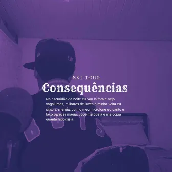 Consequências by 