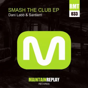 Smash The Club EP by Dani Labb