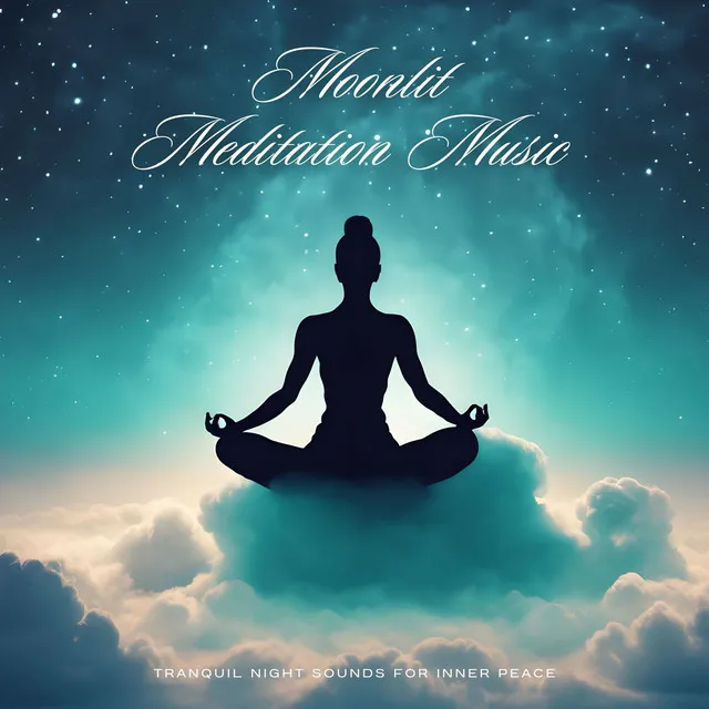 Moonlit Meditation Music - Tranquil Night Sounds for Inner Peace