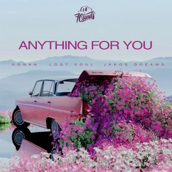 Anything For You by Jakob Dreams