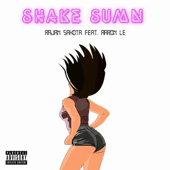 Shake Sumn by Rajan Sahota