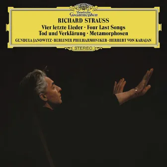 Strauss, R.: Tod und Verklärung; Metamorphosen; Four Last Songs by Gundula Janowitz