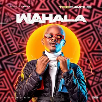 Wahala by TeeFamous