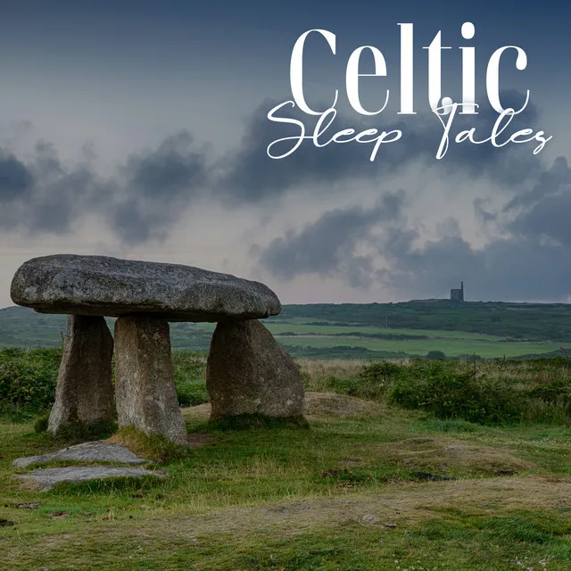 Celtic Sleep Tales: Calming Sounds to Sleep, Relaxing Zen Music