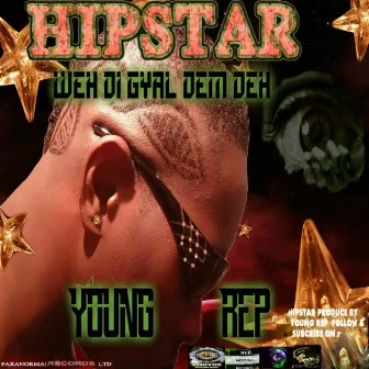 Weh Di Gyal Dem Deh by Young Rep