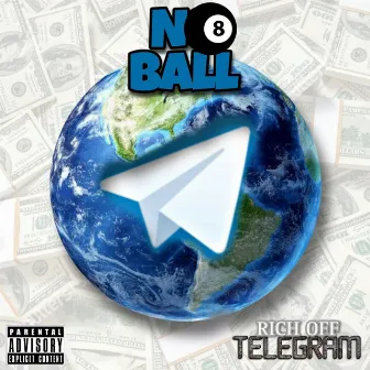 Rich off Telegram by N8 Ball