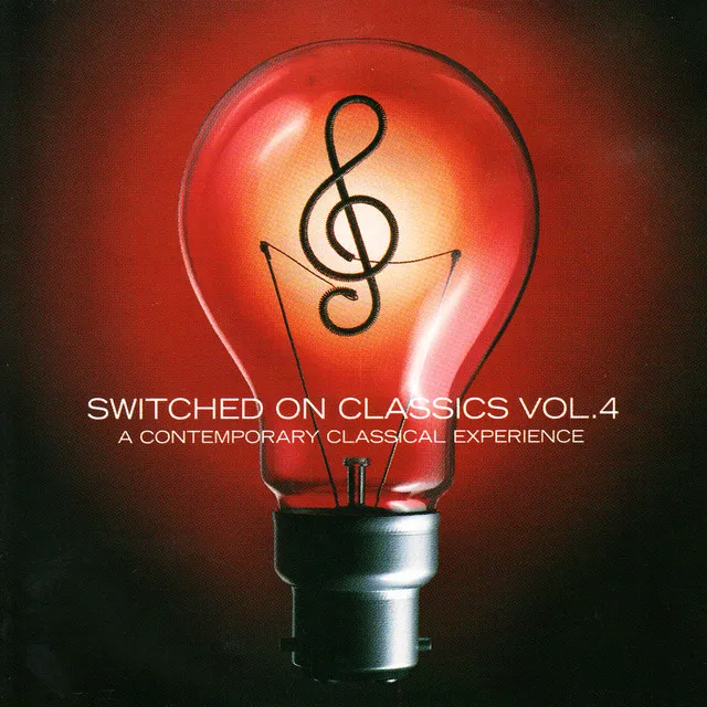 Switched On Classics Vol. 4 - A Contemporary Classical Experience