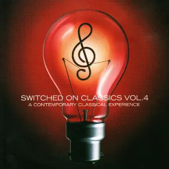 Switched On Classics Vol. 4 - A Contemporary Classical Experience by The Regency Philharmonic Orchestra