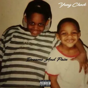 Dreams and Pain by Yung Chock