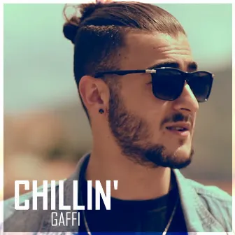 CHILLIN' by Gaffi