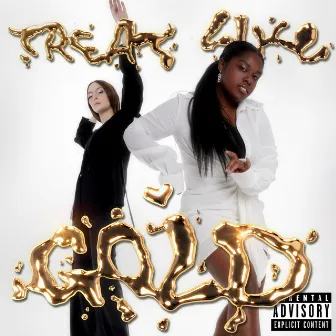 Treat Like Gold by Coco & Clair Clair