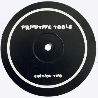 Primitive Tools - Edition Two by Primitive