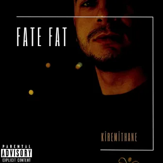 KİREMİTHANE by Fate Fat