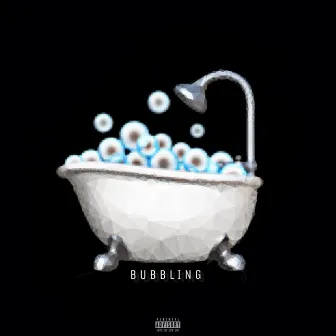 Bubbling by Rychus Da MVP