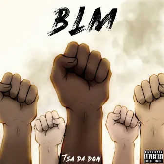 BLM by Tsa Da Don