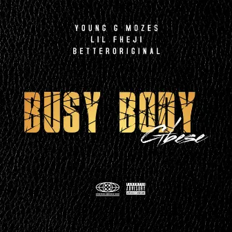 Busy Body by Young G Mozes