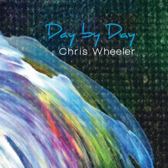 Day By Day by Chris Wheeler