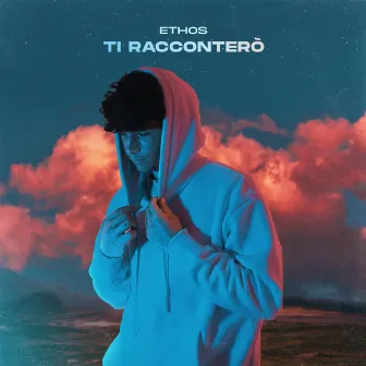 Ti racconterò by Ethos