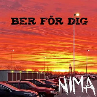 Ber för dig by Nima