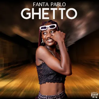 Ghetto by Fanta Pablo