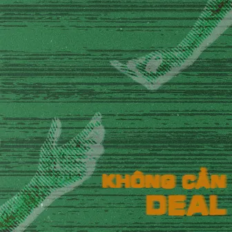 Không Cần Deal by MXT