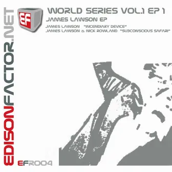 World Series Vol.1 EP1 James Lawson EP by James Lawson