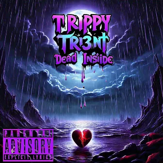 Dead Inside by Trippy Tr3nt