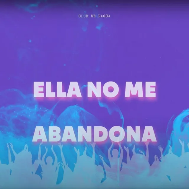 Ella No Me Abandona