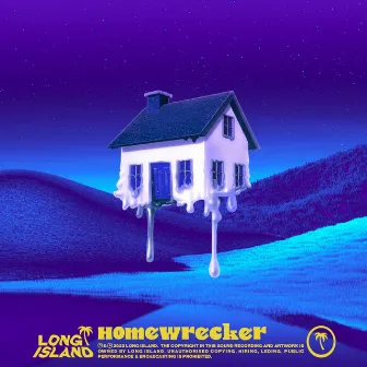 homewrecker by LONG ISLAND