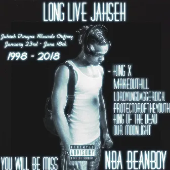 LONG LIVE JAHSEH by NBA BeanBoy